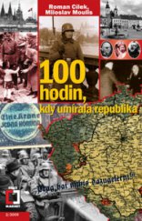 kniha 100 hodin, kdy umírala republika, Pražská vydavatelská společnost 2009