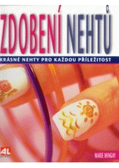 kniha Zdobení nehtů krásné nehty pro každou příležitost, Alpress 2002