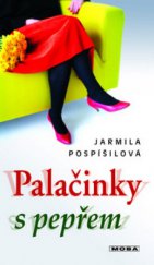 kniha Palačinky s pepřem [současný ženský román], MOBA 2010