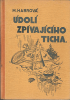 kniha Údolí zpívajícího ticha, Vojtěch Šeba 1948