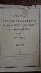 kniha Zpráva výzkumného ústavu československého průmyslu cukrovarnického v Praze za r. ..., Ústřední spolek československého průmyslu cukrovarnického 1924