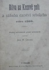 kniha Bitva na Kosově poli a záhuba carství srbského roku 1389, Alois Hynek 1889