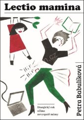 kniha Lectio mamina Liturgický rok očima nevyspalé mámy, Doron 2023