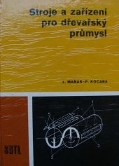 kniha Stroje a zařízení pro dřevařský průmysl, SNTL 1979