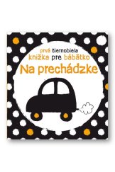 kniha Prvá čiernobiela knižka pre bábätko Na prechádzke, Svojtka 2020