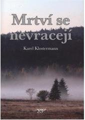 kniha Mrtví se nevracejí, Radovan Rebstöck 2011