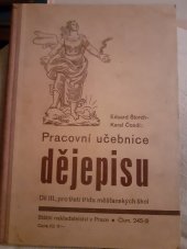 kniha Pracovní učebnice dějepisu. Díl třetí, pro třetí třídu měšťanských škol, Státní nakladatelství 1937