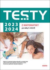 kniha Testy z matematiky 2023-2024 - pro žáky 9. tříd ZŠ, Didaktis 2022