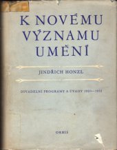 kniha K novému významu umění divadelní úvahy a programy 1920-1952, Orbis 1956