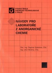 kniha Návody pro laboratoře z anorganické chemie, Vysoká škola chemicko-technologická v Praze 2001