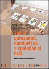 kniha Jak si porozumět, domluvit se a společně si hrát Neverbální dítě v mateřské škole, Pasparta 2021