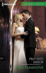 kniha Pro tvůj smích, Harlequin 2018