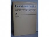 kniha Lékařská fysika učebnice pro studující lékařství, Avicenum 1971