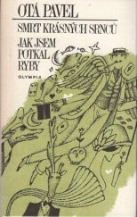 kniha Smrt krásných srnců Jak jsem potkal ryby, Olympia 1981