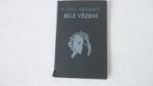 kniha Bílé vězení, Růže 1973