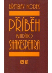 kniha Příběh mladého Shakespeara románová mozaika, Evropský literární klub 1999