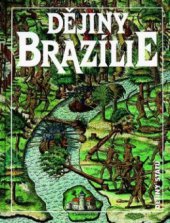 kniha Dějiny Brazílie, Nakladatelství Lidové noviny 2011