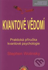 kniha Kvantové vědomí experimentální příručka kvantové psychologie, Paprsky 2007