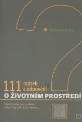 kniha 111 otázek a odpovědí o životním prostředí chytrá kniha pro studenty, odborné pracovníky a širokou veřejnost, Montanex 2004