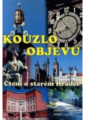 kniha Kouzlo objevů čtení o starém Hradci, ML 2002