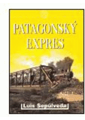 kniha Patagonský expres, Julius Zirkus 2004