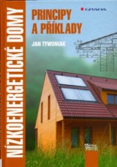 kniha Nízkoenergetické domy principy a příklady, Grada 2005