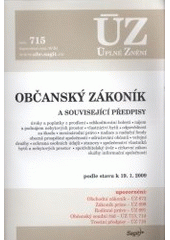 kniha Občanský zákoník a související předpisy úroky a poplatky z prodlení, odškodňování bolesti, nájem a podnájem nebytových prostor, vlastnictví bytů, odpovědnost za škodu, mezinárodní právo, nadace a nadační fondy, obecně prospěšné společnosti, sdružování občanů, veřejné dražby, ochrana osobních úd, Sagit 2009