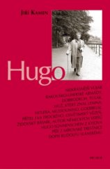 kniha Hugo ... skutečnost a fikce v románovém příběhu, Prostor 2004