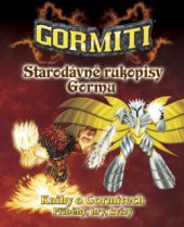 kniha Gormiti. Starodávné rukopisy Gormu, Práh 2011
