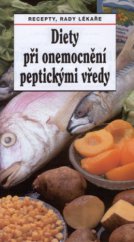 kniha Diety při onemocnění peptickými vředy recepty, rady lékaře, Sdružení MAC 2002