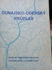 kniha Dunajsko-oderský průplav [sborník] : určeno vodohospodářským činitelům a techn. veřejnosti, SNTL 1953