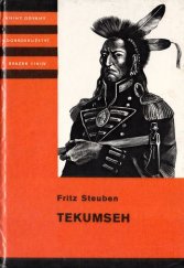 kniha Tekumseh 4. díl Vyprávění o boji rudého muže, sepsané podle starých pramenů., Albatros 1979