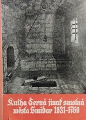 kniha Kniha černá jinak smolná města Smidar 1631-1769, Severografia 1948