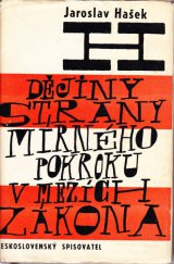 kniha Politické a sociální dějiny strany mírného pokroku v mezích zákona, Československý spisovatel 1963