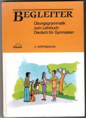kniha Begleiter Übungsgrammatik zum Lehrbuch Deutsch für Gymnasien, Scientia 1994
