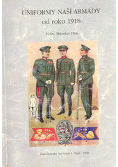 kniha Uniformy naší armády od roku 1918, Západočeské muzeum 1996
