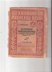 kniha Slovník pseudonymů v české a slovenské literatuře, Přemysl Plaček 1910