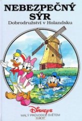 kniha Nebezpečný sýr dobrodružství v Holandsku, Egmont 1994