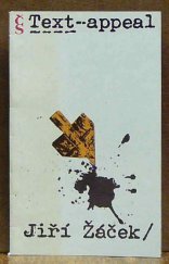 kniha Text-appeal popěvky, odrhovačky a blues 1973-1984, Československý spisovatel 1990