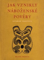 kniha Jak vznikly náboženské pověry, Mladá fronta 1954