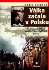 kniha Válka začala v Polsku utajovaná fakta o německo-sovětské agresi, Epocha 2004