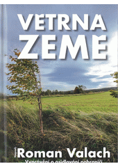 kniha Větrná země vyprávění o osydlování pohraničí, Kalendář Liberecka 2022