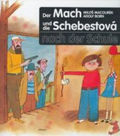 kniha Der Mach und die Schebestová nach der Schule, Albatros 1998