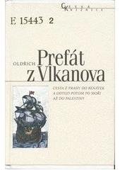 kniha Cesta z Prahy do Benátek a odtud potom po moři až do Palestiny, Nakladatelství Lidové noviny 2007