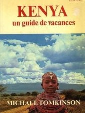 kniha Kenya Un guide de vacances, Vilo Paris 1982