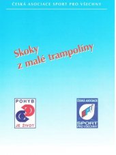 kniha Skoky z malé trampolíny, Česká asociace Sport pro všechny 1997