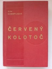 kniha Červený kolotoč Román, Ot. Štorch-Marien 1927