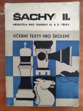 kniha Šachy 2. [díl], - Výcvikové plány pro šachisty 2. a 1. třídy VT [výkonnostní třídy] - Příručka pro trenéry 3. a 2. třídy., Olympia 1973