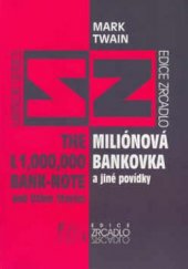 kniha Miliónová bankovka a jiné povídky = The pound 1,000,000 bank-note and other stories, Fragment 1997