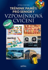 kniha Trénink paměti pro seniory: Vzpomínková cvičení, Edika 2026